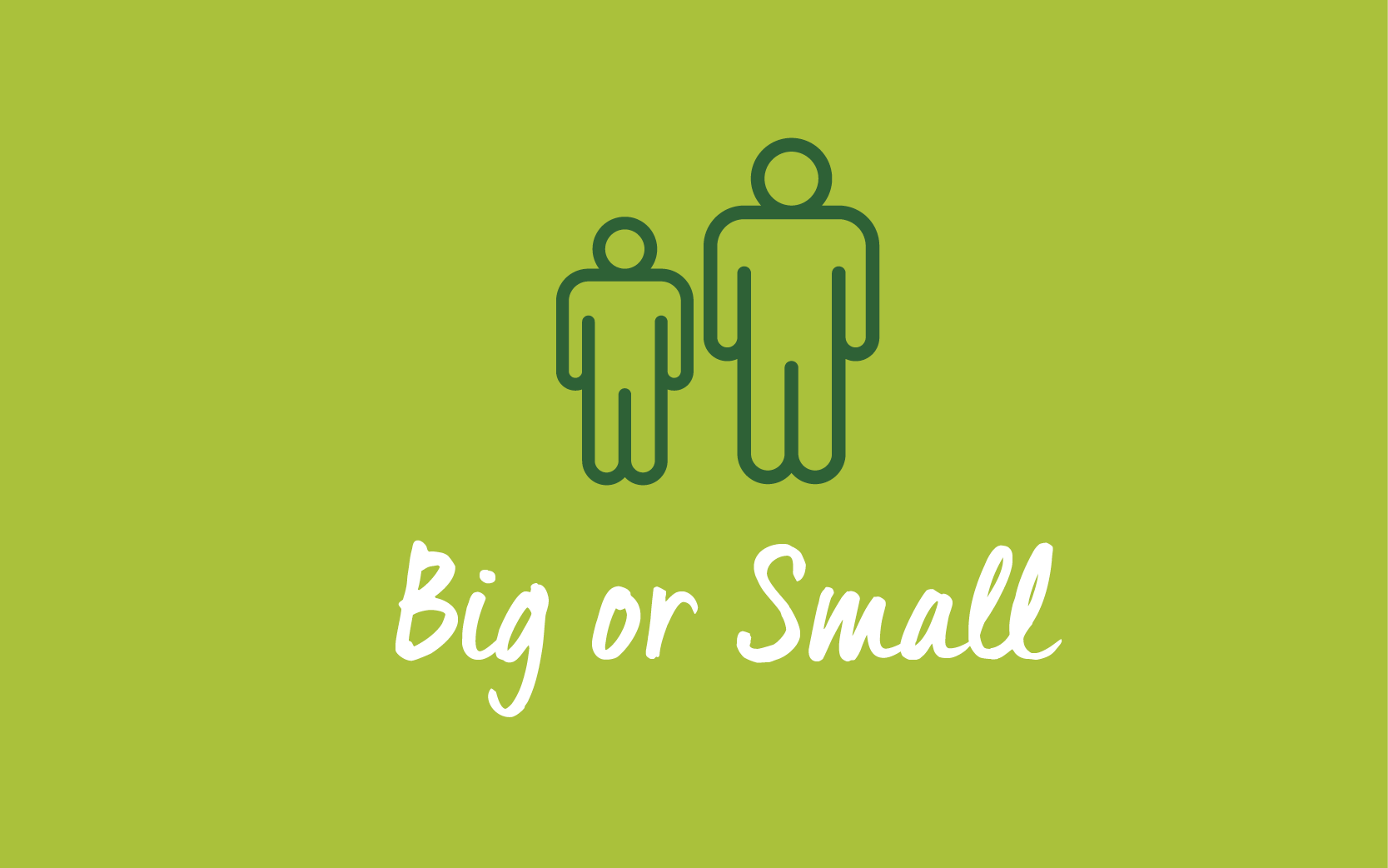 Big or small we cater for them all